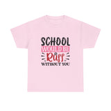 School Would Be Ruff Unisex Cotton Tee