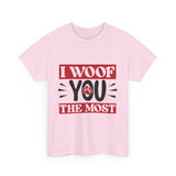 I Woof You The Most Unisex Cotton Tee