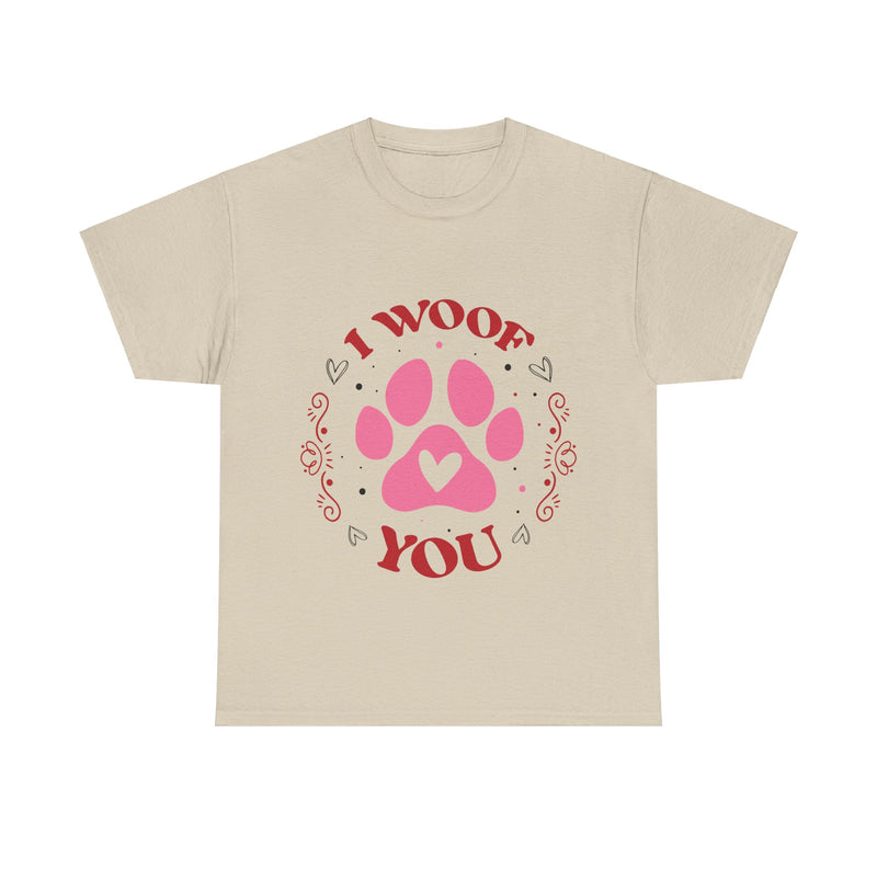 I Woof You Unisex Cotton Tee