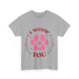 I Woof You Unisex Cotton Tee