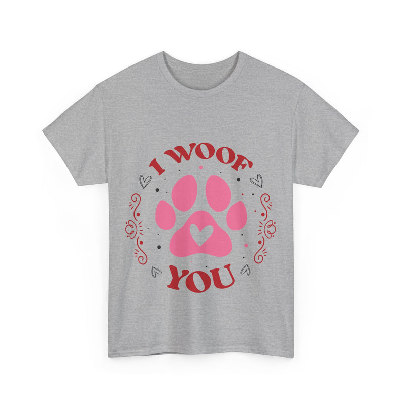 I Woof You Unisex Cotton Tee