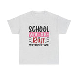 School Would Be Ruff Unisex Cotton Tee