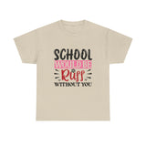 School Would Be Ruff Unisex Cotton Tee